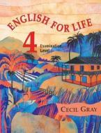 English For Life 4 Examination Level di Cecil Gray edito da Oxford University Press