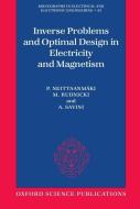 Inverse Problems and Optimal Design in Electricity and Magnetism di P. Neittaanmaki, M. Rudnicki, A. Savini edito da OXFORD UNIV PR