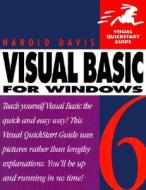 Visual Basic 6: Visual QuickStart Guide di Harold Davis edito da Peachpit Press