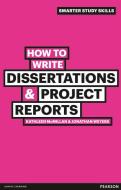 How to Write Dissertations & Project Reports di Kathleen McMillan, Jonathan Weyers edito da Pearson Education Limited
