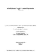 Powering Science: Nasa's Large Strategic Science Missions di National Academies Of Sciences Engineeri, Division On Engineering And Physical Sci, Space Studies Board edito da NATL ACADEMY PR