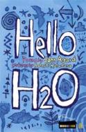 Hello H2o di John Agard edito da Hachette Children\'s Books