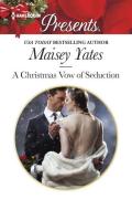 A Christmas Vow of Seduction di Maisey Yates edito da HARLEQUIN SALES CORP
