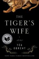 The Tiger's Wife di Tea Obreht edito da DIAL PR