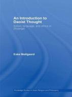 An Introduction to Daoist Thought di Eske Møllgaard edito da Routledge