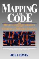 Mapping The Code di Joel Davis edito da John Wiley And Sons Ltd