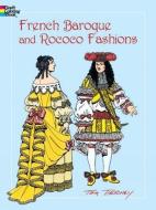 French Baroque and Rococo Fashions di Tom Tierney edito da DOVER PUBN INC