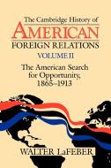 The Cambridge History of American Foreign Relations di Walter Lafeber edito da Cambridge University Press