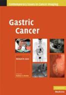 Gastric Cancer di Richard M. Gore edito da Cambridge University Press