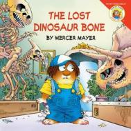 The Lost Dinosaur Bone di Mercer Mayer edito da Turtleback Books