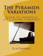 The Pyramids Variations di R. a. Chappell edito da Musicarta Publications