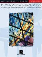 Hymns With A Touch Of Jazz (Piano Solo Book) di UNKNOWN edito da Hal Leonard Corporation