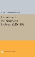 Estimates of the Neumann Problem. (MN-19), Volume 19 di Peter Charles Greiner edito da Princeton University Press