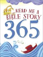 Read Me a Bible Story 365 di Thomas Nelson Publishers, Sally Ann Wright edito da THOMAS NELSON PUB