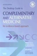 The Desktop Guide To Complementary And Alternative Medicine edito da Elsevier Health Sciences