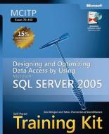 Designing And Optimizing Data Access By Using Microsoft (r) Sql Server" 2005 di Sara Morgan, Tobias Thernstrom edito da Microsoft Press,u.s.