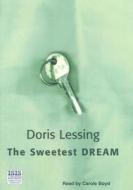 The Sweetest Dream di Doris May Lessing edito da Ulverscroft