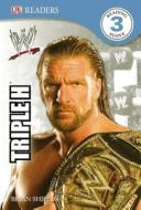 WWE: Triple H di Brian Shields edito da DK Publishing (Dorling Kindersley)