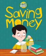Saving Money di Ben Hubbard edito da CRABTREE PUB