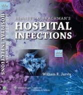 Bennett And Brachman's Hospital Infections edito da Lippincott Williams And Wilkins