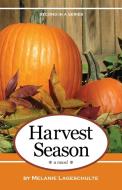 Harvest Season di Melanie Lageschulte edito da LIGHTNING SOURCE INC