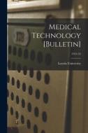 Medical Technology [Bulletin]; 1951-52 edito da LIGHTNING SOURCE INC