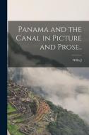 Panama and the Canal in Picture and Prose.. di Willis J. Abbot edito da LEGARE STREET PR
