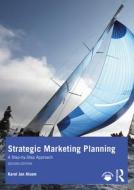 Strategic Marketing Planning di Karel Jan Alsem edito da Taylor & Francis Ltd