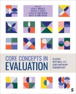 Core Concepts In Evaluation edito da SAGE Publications Inc