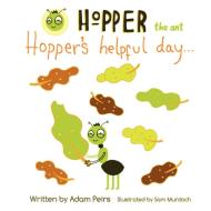 Hopper's Helpful Day di Adam Peirs edito da Lulu.com