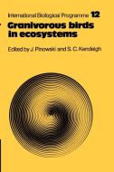 Granivorous Birds in Ecosystems edito da Cambridge University Press