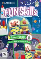 Fun Skills Level 6/Flyers Student's Book with Home Booklet and Mini Trainer with Downloadable Audio di Bridget Kelly, Stephanie Dimond-Bayir edito da CAMBRIDGE