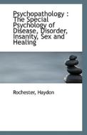 Psychopathology di Rochester Haydon edito da Bibliolife
