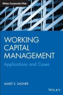 Working Capital Management di Sagner edito da John Wiley & Sons