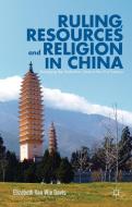 Ruling, Resources and Religion in China di Elizabeth Van Wie Davis edito da Palgrave Macmillan