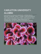 Carleton University alumni di Books Llc edito da Books LLC, Reference Series