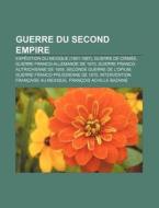 Guerre Du Second Empire: Campagne D'ital di Livres Groupe edito da Books LLC, Wiki Series