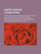 United States Legislation: Lists Of Unit di Source Wikipedia edito da Books LLC, Wiki Series