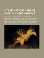 Cyber Nations - Terms Used In Cyber Nati di Source Wikia edito da Books LLC, Wiki Series