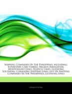 Shipping Companies Of The Philippines, I di Hephaestus Books edito da Hephaestus Books