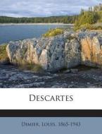 Descartes di Louis Dimier edito da Nabu Press