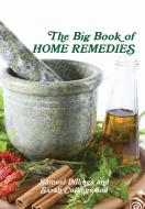 The Big Book of Home Remedies di Samuel Billings edito da Lulu.com