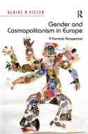 Gender and Cosmopolitanism in Europe di Ulrike M. Vieten edito da Taylor & Francis Ltd