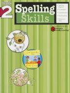 Spelling Skills: Grade 2 (Flash Kids Harcourt Family Learning) di Flash Kids Editors edito da FLASH KIDS