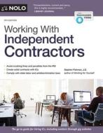 Working with Independent Contractors di Stephen Fishman edito da NOLO PR