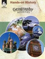 Hands-On History: Geography Activities di Sarah Giese edito da SHELL EDUC PUB