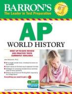 Ap World History di John McCannon edito da Barron\'s Educational Series Inc.,u.s.