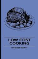 Low Cost Cooking di Florence Nesbitt edito da Read Books
