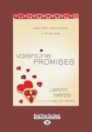 Valentine Promises di Leann Weiss edito da Readhowyouwant.com Ltd
