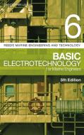 Reeds Vol 6: Basic Electrotechnology for Marine Engineers di Christopher Lavers edito da ADLARD COLES NAUTICAL BOOKS